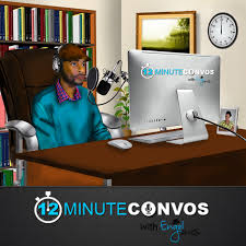 Interview on 12 Minute Convos w/ Engel Jones!