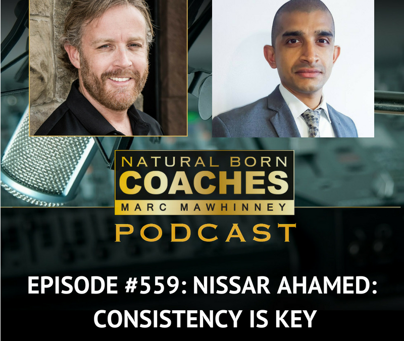 Episode #559: Nissar Ahamed: Consistency is Key