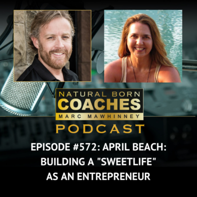 Episode #572: April Beach: Building a “SweetLife” as an Entrepreneur