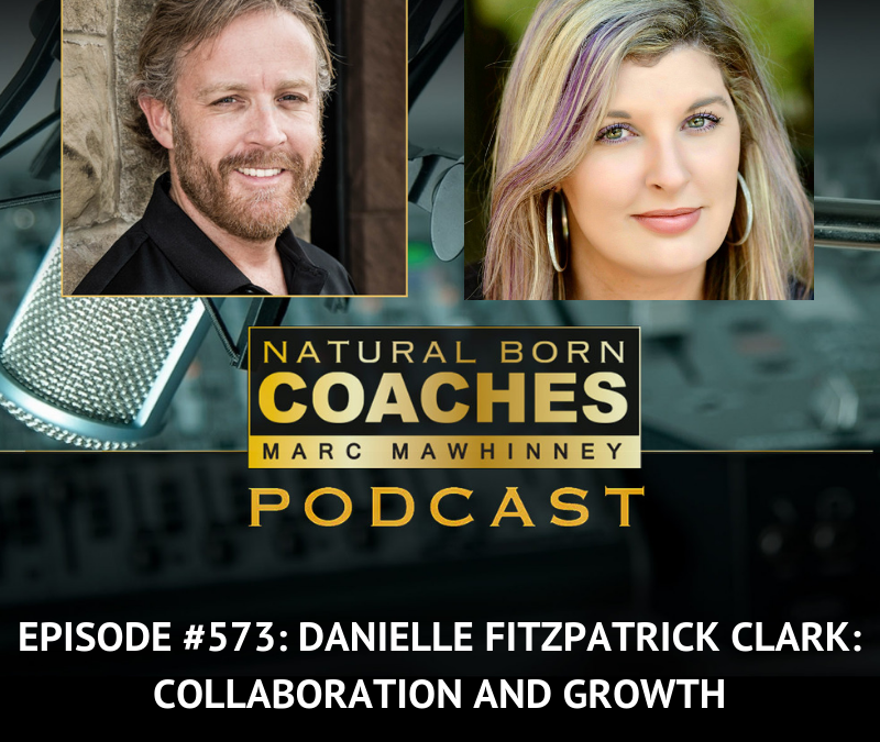 Episode #573: Danielle Fitzpatrick: Collaboration and Growth
