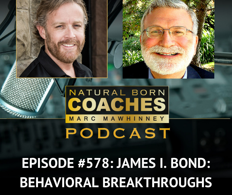 Episode #578: James I. Bond: Behavioral Breakthroughs