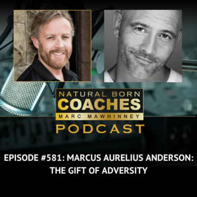 Episode #581: Marcus Aurelius Anderson: The Gift of Adversity