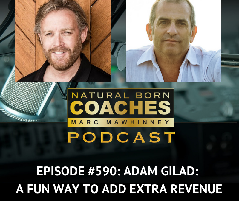 Episode #590: Adam Gilad: A Fun Way To Add Extra Revenue