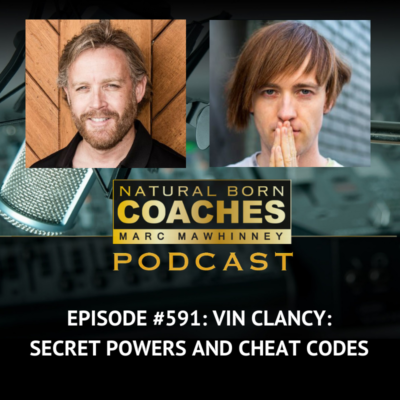 Episode #591: Vin Clancy: Secret Powers and Cheat Codes
