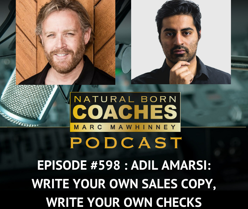Episode #598: Adil Amarsi: Write Your Own Sales Copy, Write Your Own Checks
