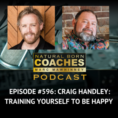 Episode #596: Craig Handley: Training Yourself To Be Happy