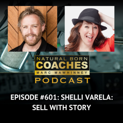 Episode #601: Shelli Varela: Sell With Story