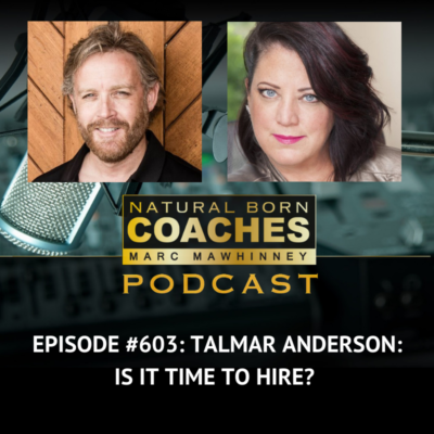 Episode #603: Talmar Anderson: Is It Time To Hire?