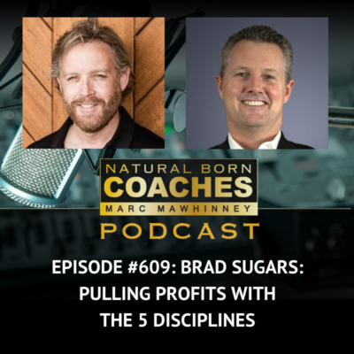 Episode #609: Brad Sugars: Pulling Profits With The 5 Disciplines