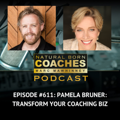 Episode #611: Pamela Bruner: Transform Your Coaching Biz