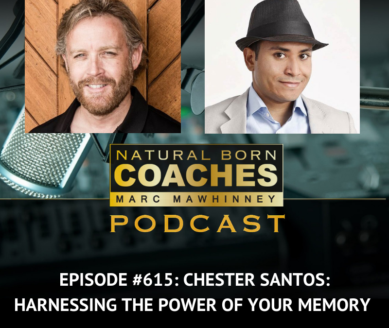 Episode #615: Chester Santos: Harnessing The Power of Your Memory