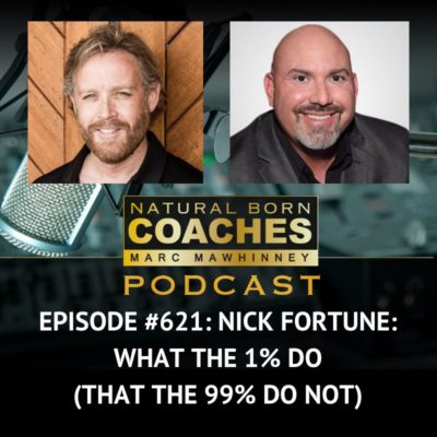Episode #621: Nick Fortune: What The 1% Do (That The 99% Do Not)