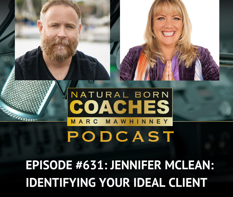 Episode #631: Jennifer McLean: Identifying Your Ideal Client