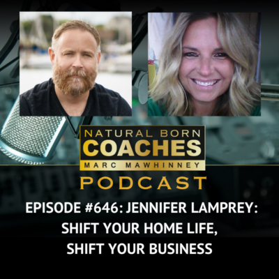 Episode #646: Jennifer Lamprey: Shift Your Home Life, Shift Your Business