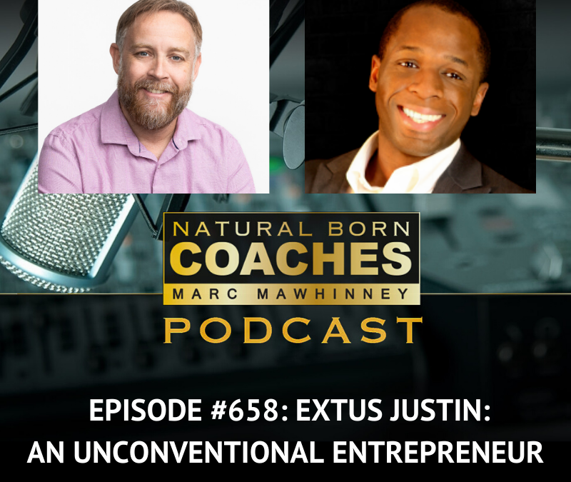 Episode #658: Extus Justin: An Unconventional Entrepreneur