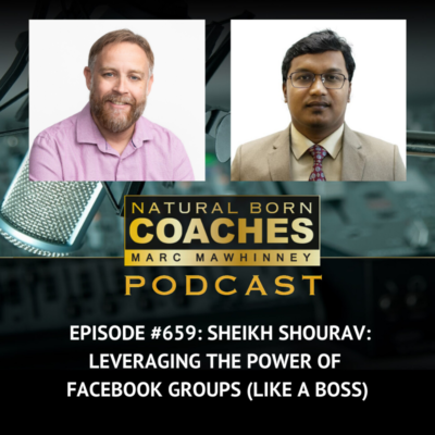 Episode #659: Sheikh Shourav: Leveraging the Power of Facebook Groups (Like a Boss)