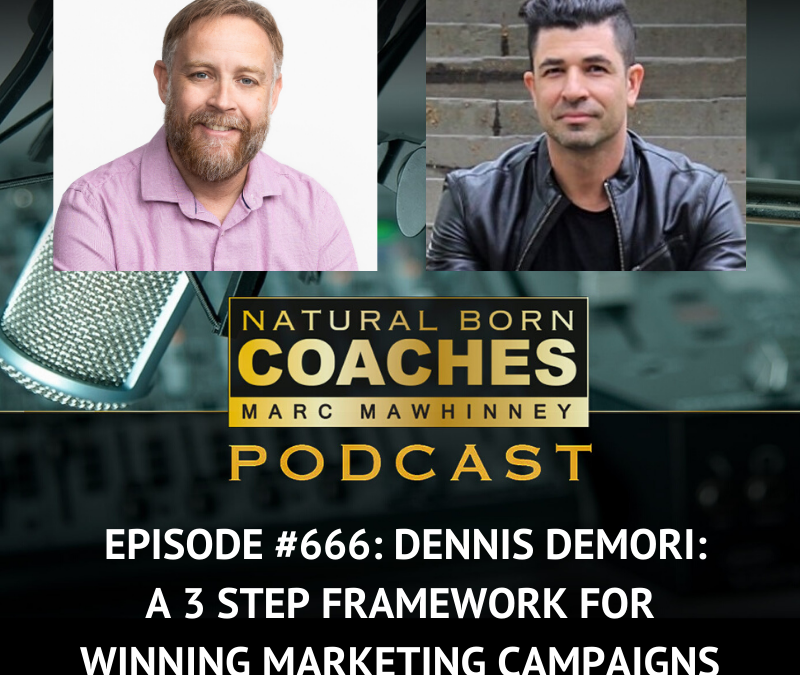 Episode #666: Dennis Demori: A 3-Step Framework For Winning Marketing Campaigns