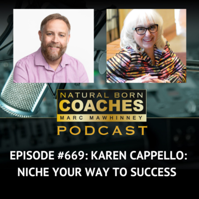 Episode 669: Karen Cappello: Niche Your Way To Success
