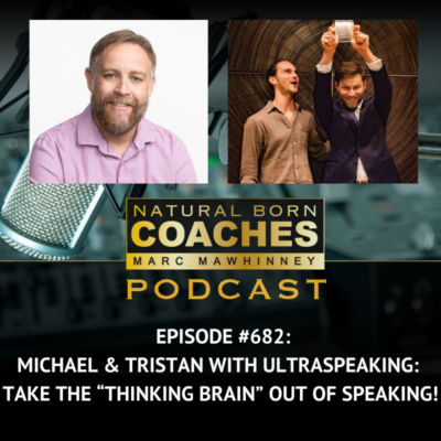 Episode #682: Michael & Tristan with UltraSpeaking: Take the “Thinking Brain” Out of Speaking!