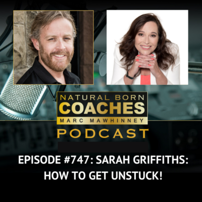 Episode #747: Sarah Griffiths: How to Get Unstuck!