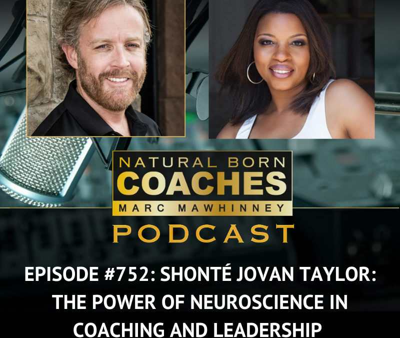 Episode #752: Shonté Jovan Taylor: The Power of Neuroscience in Coaching and Leadership