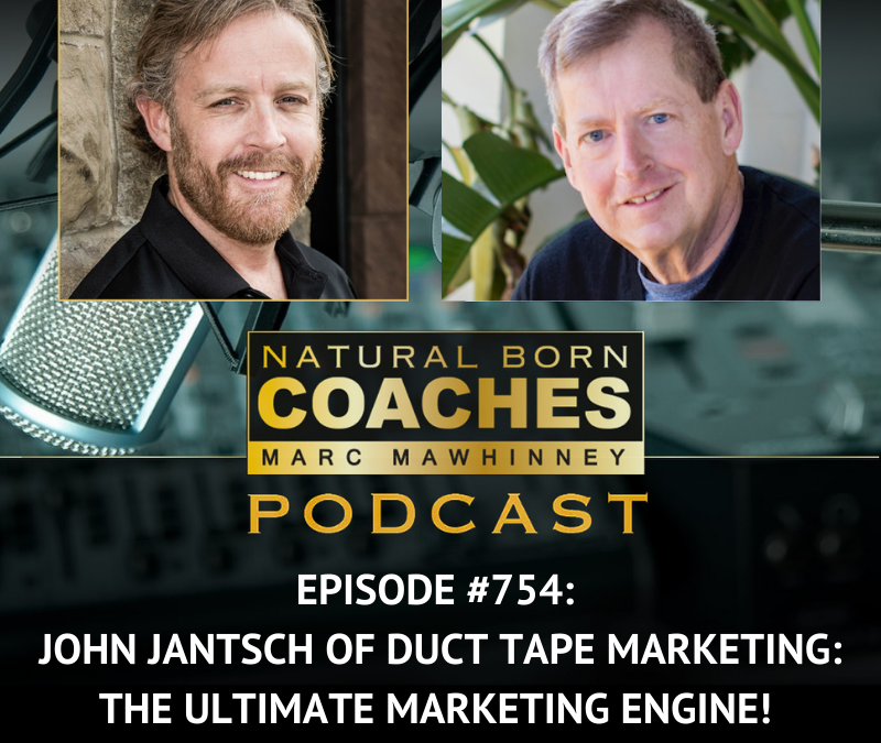 Episode 754: John Jantsch of Duct Tape Marketing: The ULTIMATE Marketing Engine!