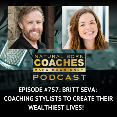 Episode #757: Britt Seva: Coaching Stylists to Create Their Wealthiest Lives!