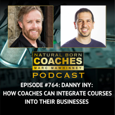 Episode #764: Danny Iny: How Coaches Can Integrate Courses Into Their Businesses