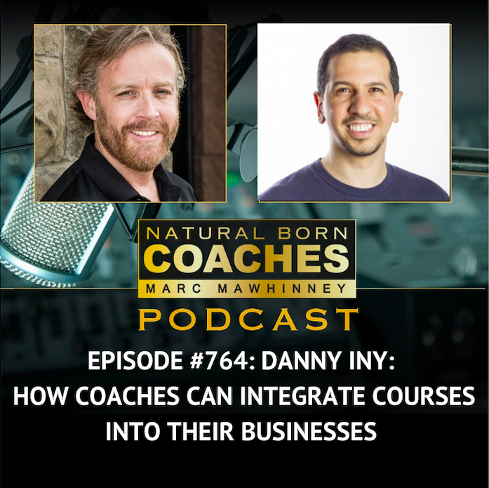 Episode #764: Danny Iny: How Coaches Can Integrate Courses Into Their ...