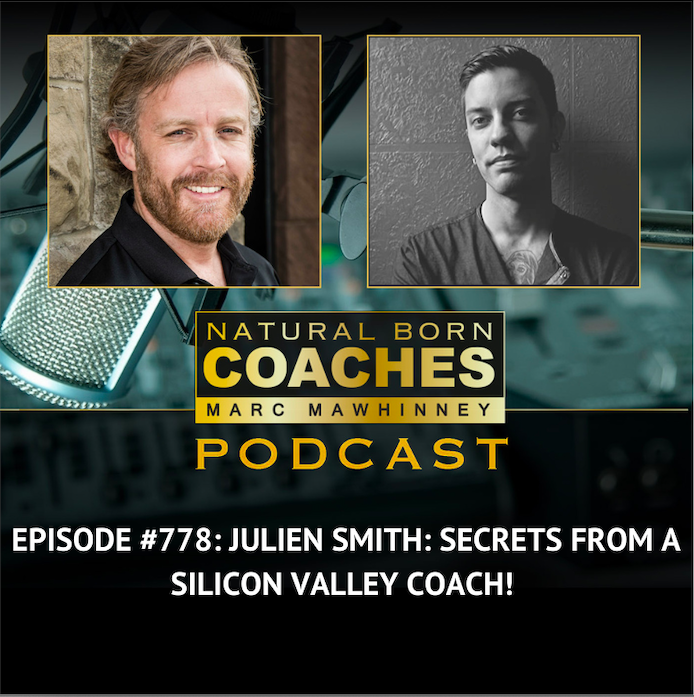Episode #778: Julien Smith: Secrets from a Silicon Valley Coach!