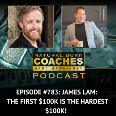 Episode #783: James Lam: The First $100k is the Hardest $100k!