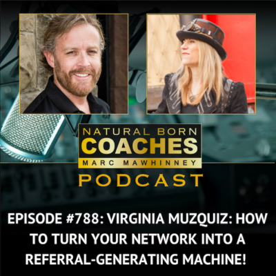 Episode #788: Virginia Muzquiz: How To Turn Your Network into a Referral-Generating Machine!