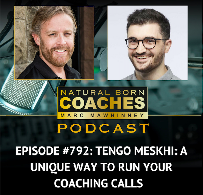 Episode #792: Tengo Meskhi: A Unique Way to Run Your Coaching Calls