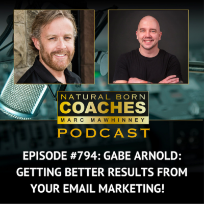 Episode #794: Gabe Arnold: Getting Results From Your Email Marketing!