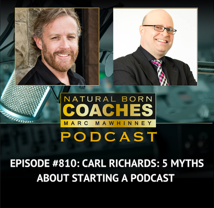 Episode #810: Carl Richards: 5 Myths About Starting A Podcast!