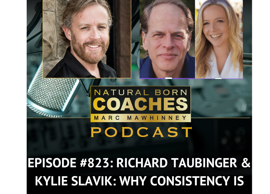 Episode #823: Richard Taubinger and Kylie Slavik: Why Consistency is an Underrated Superpower