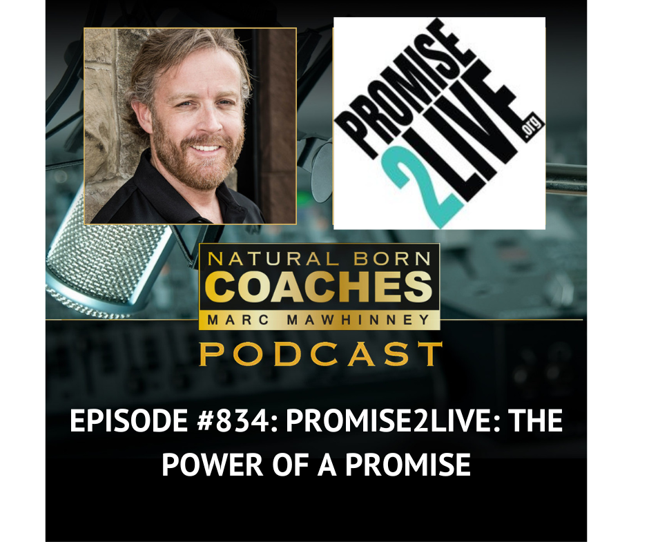 Episode #834: Promise2Live: The Power of a Promise