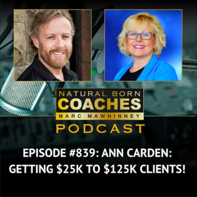 Episode #839: Ann Carden: Getting $25k to $125k Clients!