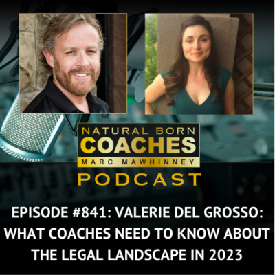 Episode #841: What Coaches Need to Know About the Legal Landscape in 2023
