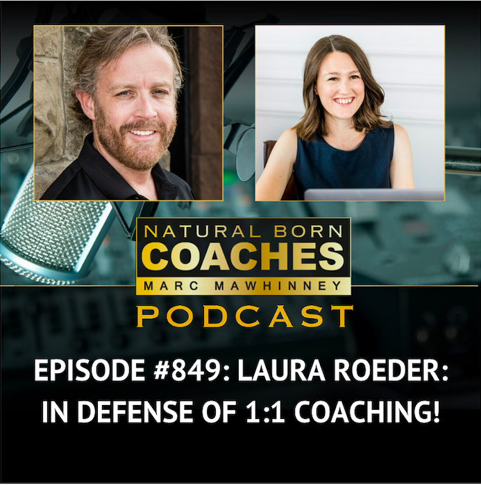 Episode #849: Laura Roeder: In Defense of 1:1 Coaching!