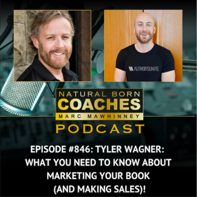 Episode #846: Tyler Wagner: What You Need To Know About Marketing Your Book (and Making Sales)!