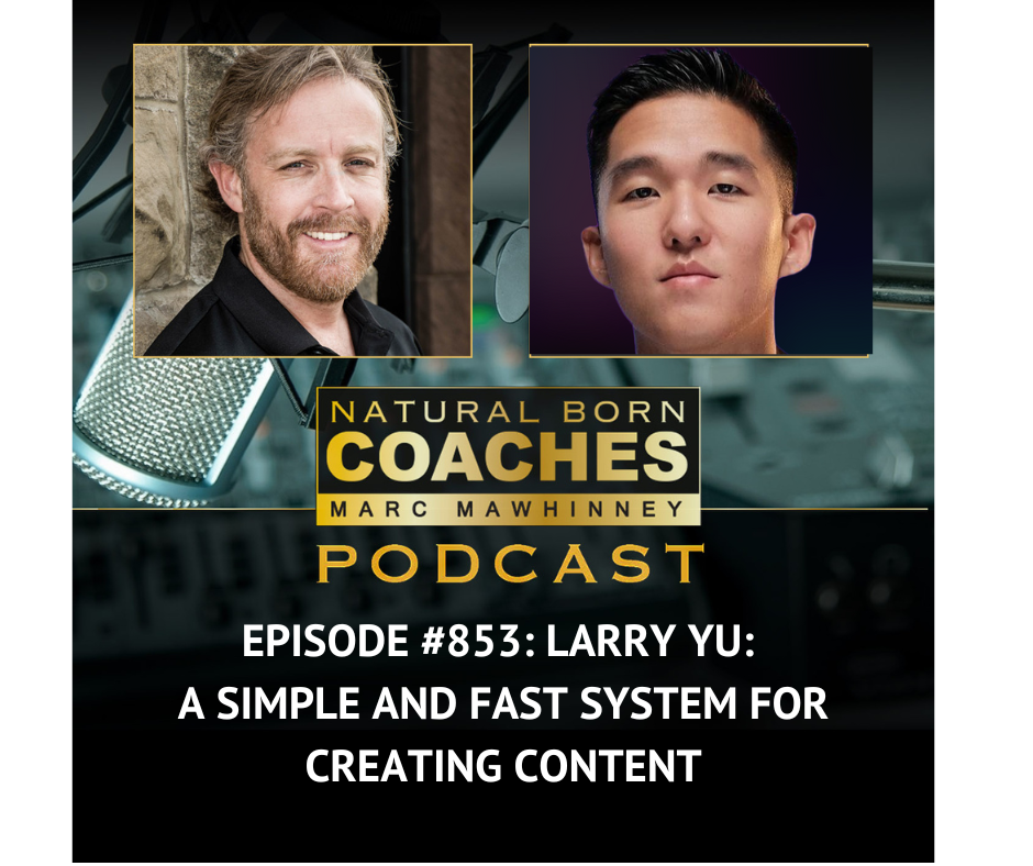Episode #853: Larry Yu: A Simple and Fast System for Creating Content