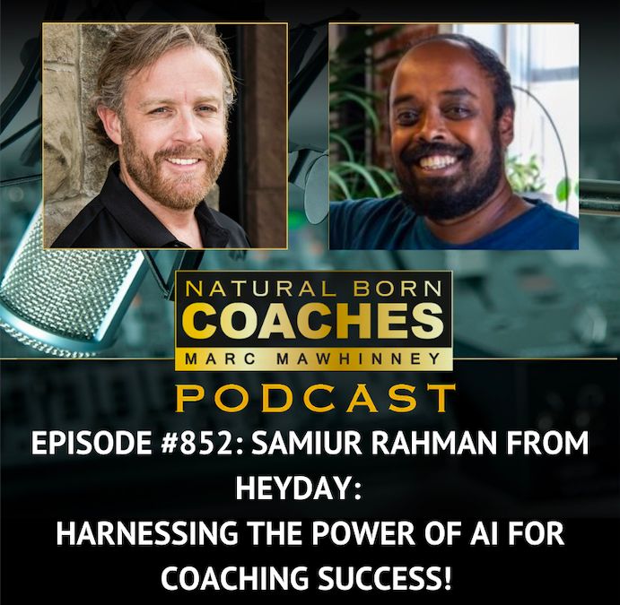 Episode #852: Samiur Rahman from Heyday: Harnessing the Power of AI for Coaching Success!
