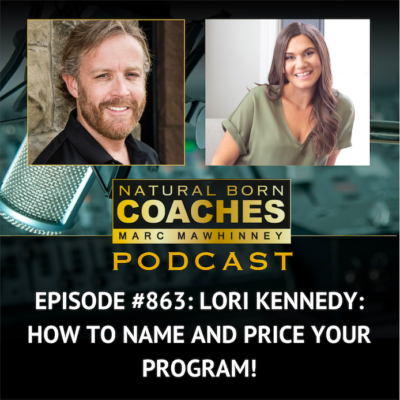 Episode #863: Lori Kennedy: How To Name and Price Your Programs!
