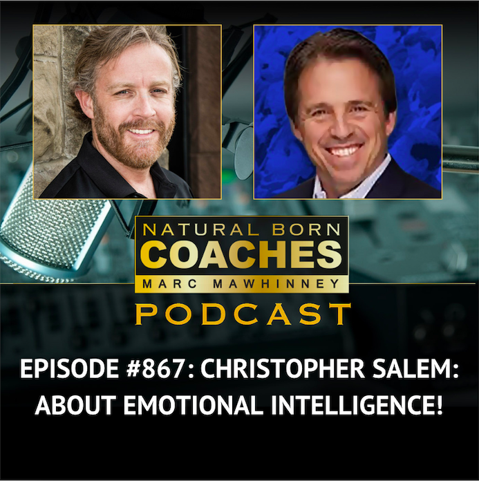Episode #867: Christopher Salem: About Emotional Intelligence!