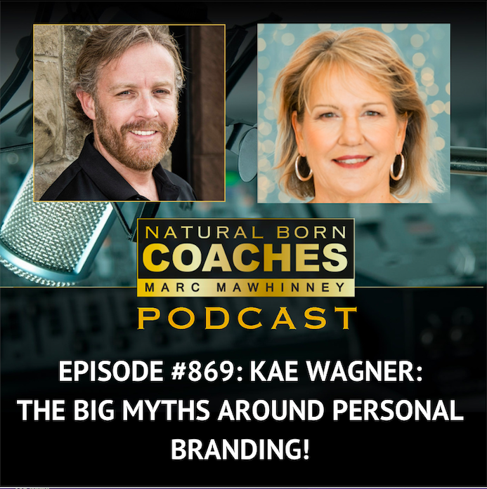 Episode #869: Kae Wagner: The Big Myths Around Personal Branding!