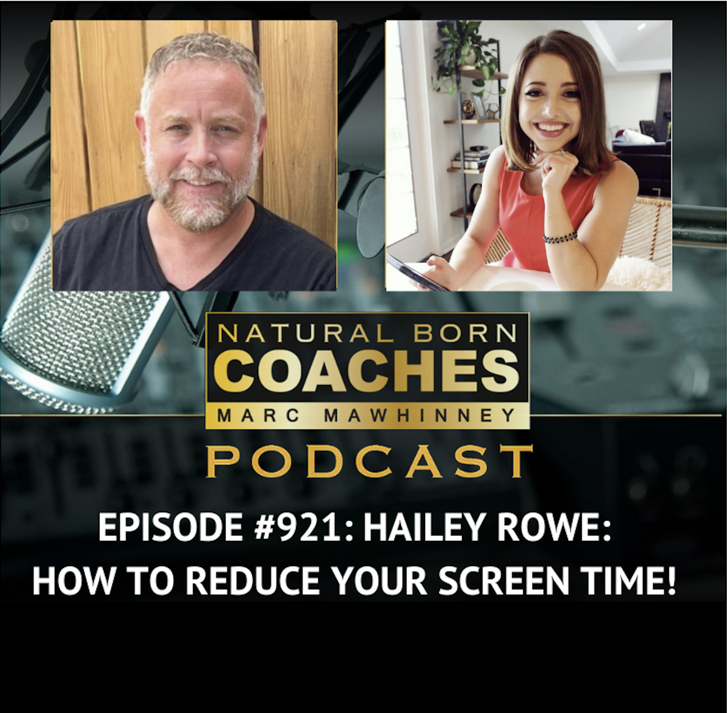 Episode #921: Hailey Rowe: How To Reduce Your Screen Time!