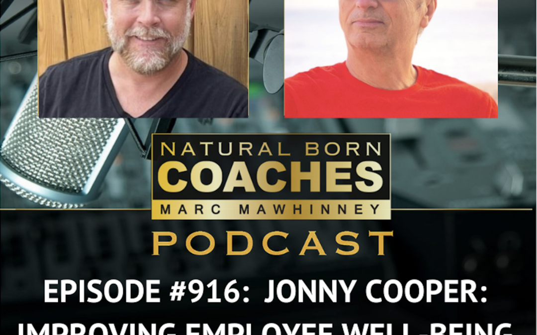 Episode #916: Jonny Cooper: Improving Employee Well-Being In The Corporate World!