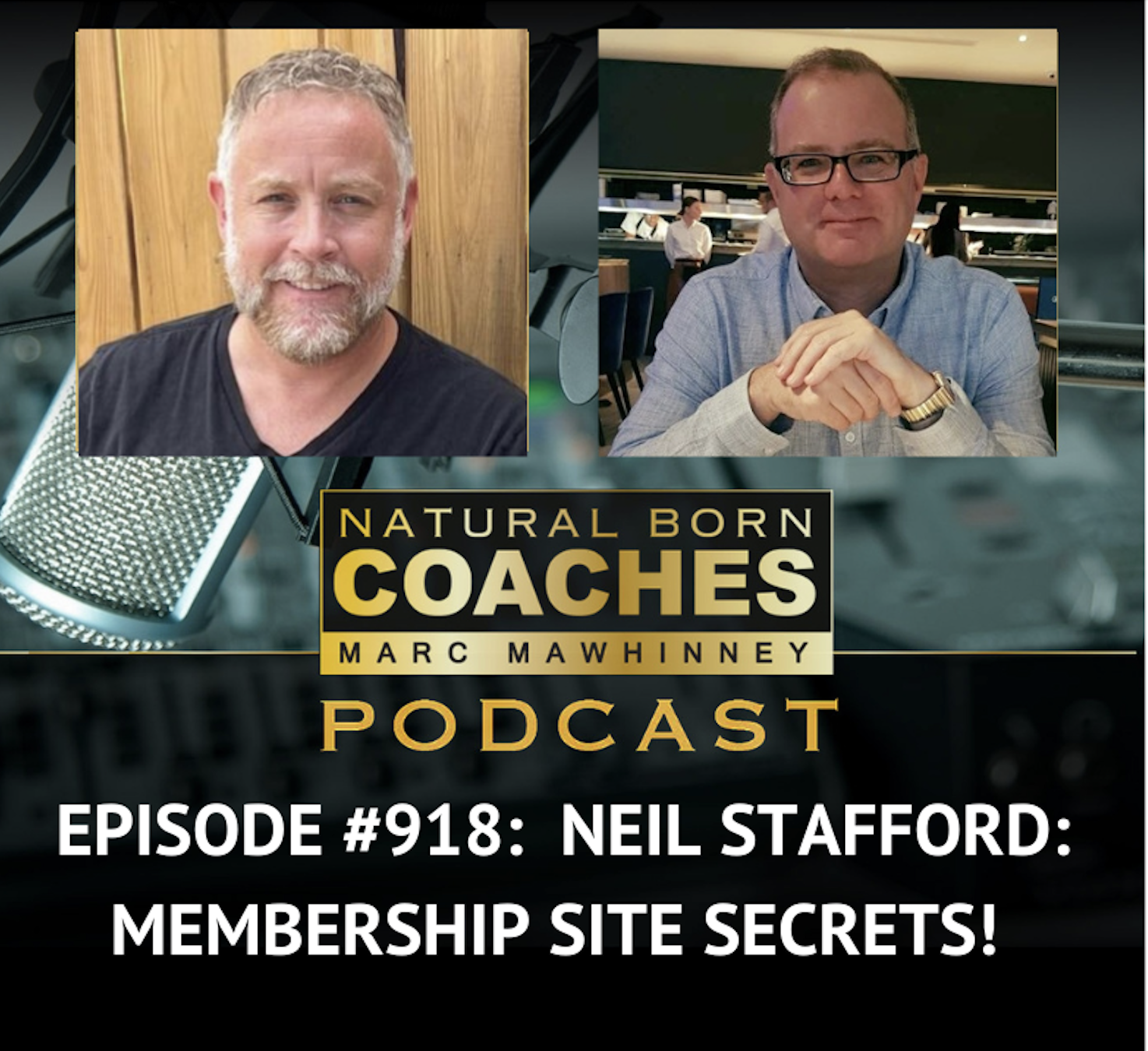 Episode #918: Neil Stafford: Membership Site Secrets!