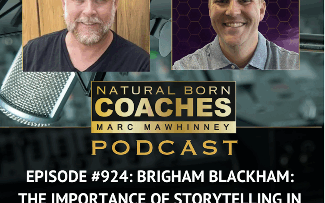 Episode #924: Brigham Blackham: The Importance of Storytelling in Business